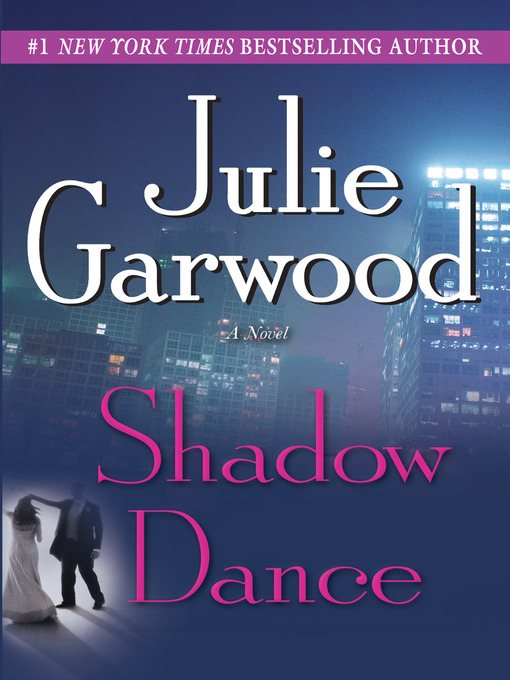 Title details for Shadow Dance by Julie Garwood - Wait list